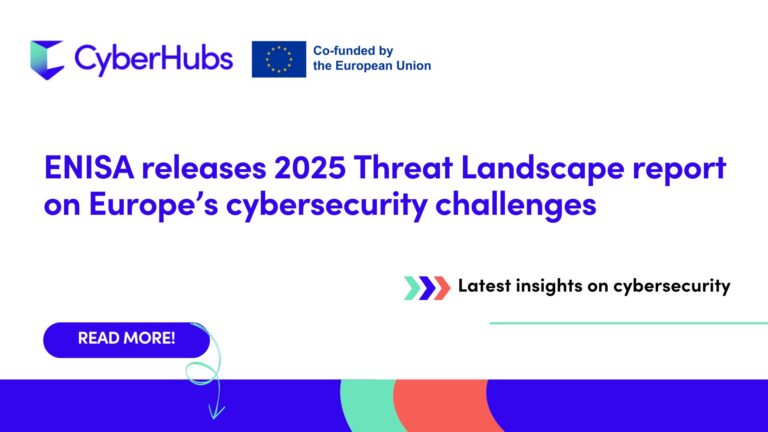 ENISA releases 2025 Threat Landscape report on Europe’s cybersecurity ...